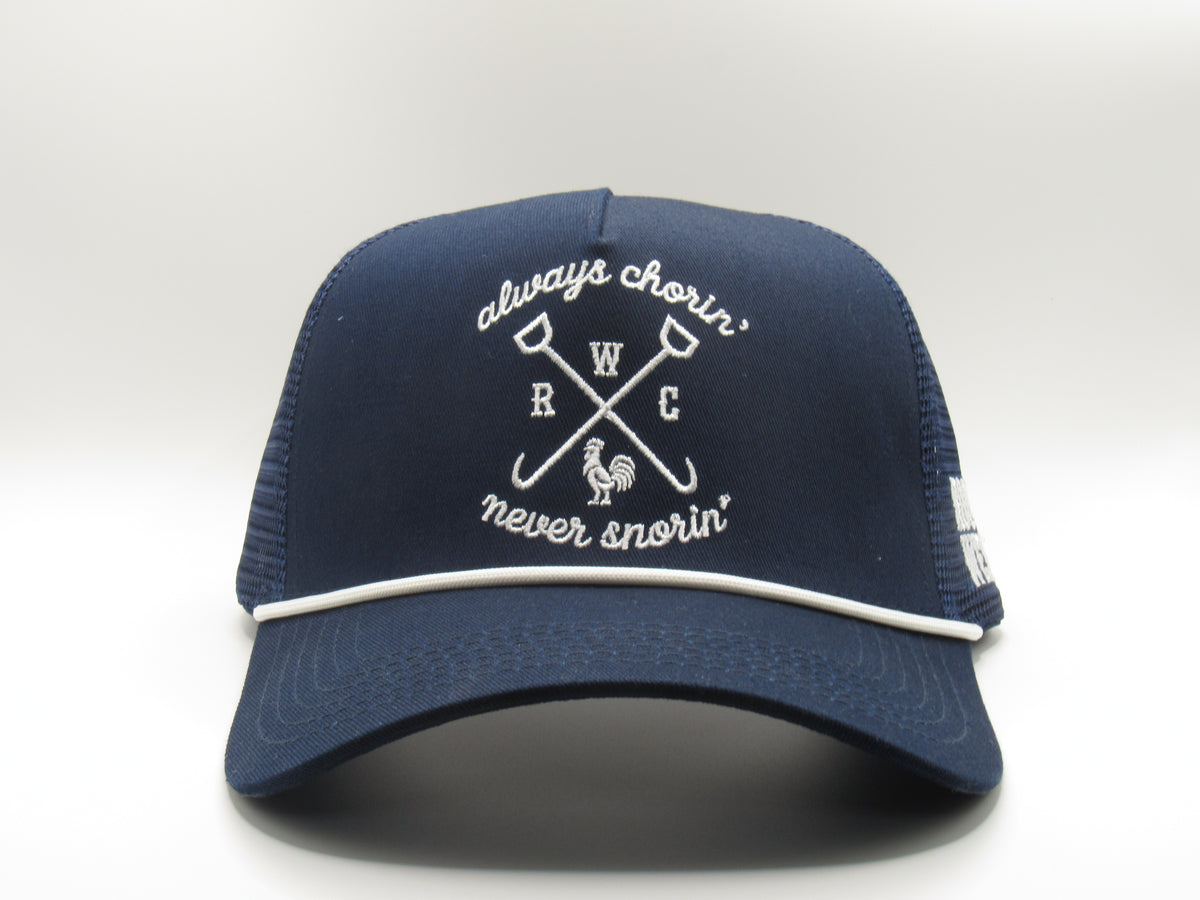 Always Chorin' Never Snorin' Trucker Hat